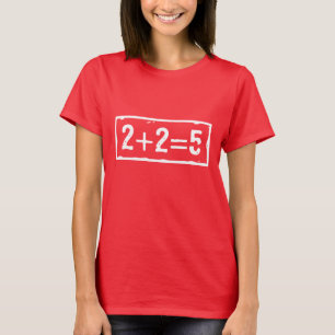T-shirt 2 plus 2 égale 5