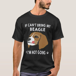 T-shirt 2 Si je ne peux pas amener mon Beagle je ne vais p