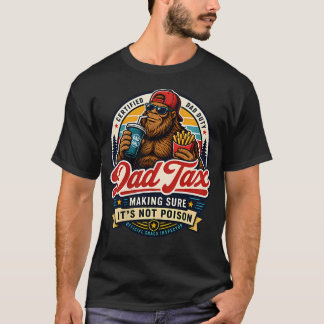 T-shirt 2 Taxe de papa sur les côtés vérifiant que ce n'es