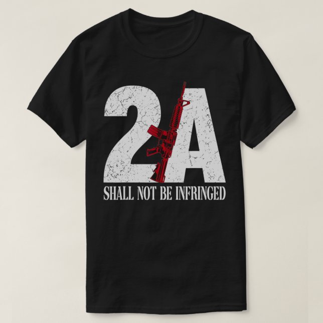 T-shirt 2A AR15 Rifle 2nd Amendment Patriotic Gun Owner  (Design devant)
