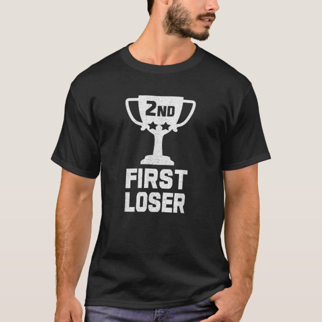 T-shirt 2E PLACE PREMIER LOSER Funny Second Place Trophée (Devant)