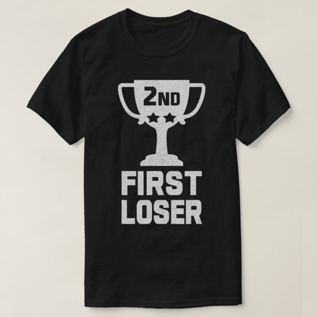 T-shirt 2E PLACE PREMIER LOSER Funny Second Place Trophée (Design devant)