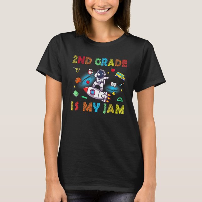 T-shirt 2nd Grade Is My Jam Dabbing Astronaut Teacher Back (Devant)