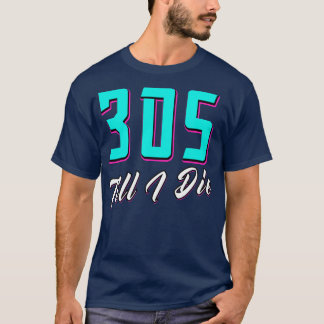 T-shirt 305 Jusqu'à ma mort Miami