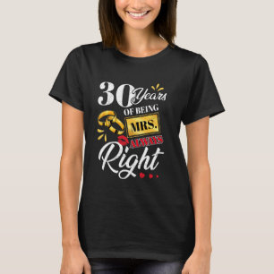 T-shirt 30 Ans À Être Mme Toujours Droite Couples Drôle An