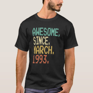 T-shirt 30 Ans Awesome depuis mars 1993 30e anniversaire