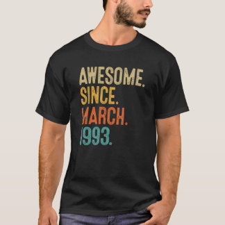 T-shirt 30 Ans Awesome depuis mars 1993 30e anniversaire