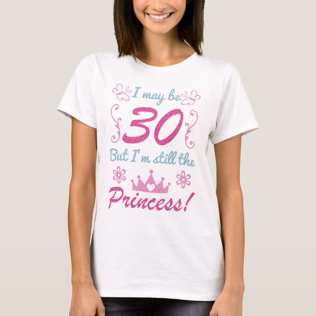 T-shirt 30e anniversaire de la princesse (Devant)