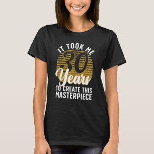 T-shirt 30e anniversaire pour femmes Hommes 30 ans Gag Tur