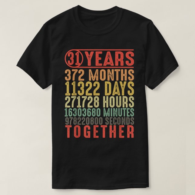T-shirt 31 Année 31e anniversaire de Mariage Cadeaux pour  (Design devant)