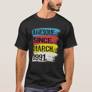 T-shirt 31 Ans Awesome Depuis 1991 31 Mars Birthda