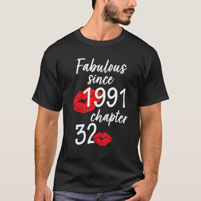 T-shirt 32 Ans Et Fabuleux anniversaire depuis 1991 chap (Devant)