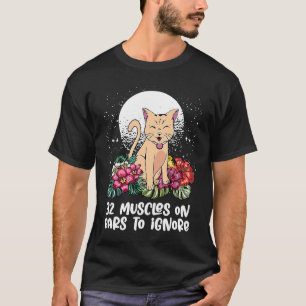 T-shirt 32 muscles sur les oreilles pour ignorer le chat