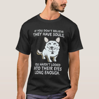 T-shirt 33 If You Don't Believe They Have Souls You Haven'