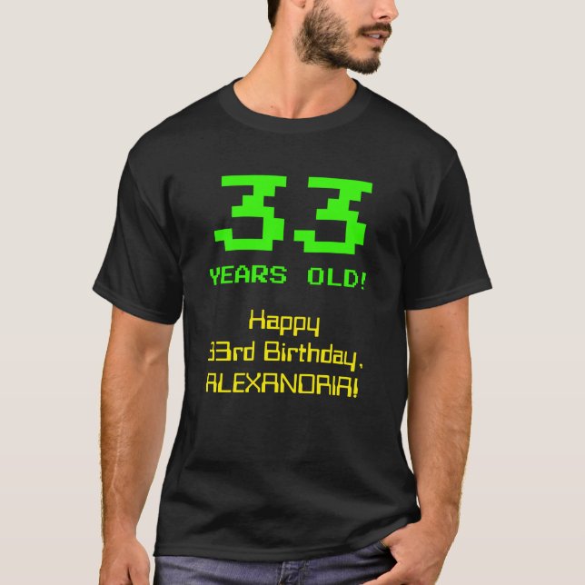 T-shirt 33e anniversaire : Amusant, 8 bits Look, Nerdy / G (Devant)