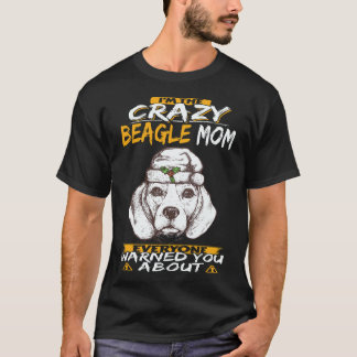 T-shirt 34 Je suis la folle mère Beagle Beagle