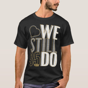 T-shirt 35 ans après le 35e Mariage Anniversa