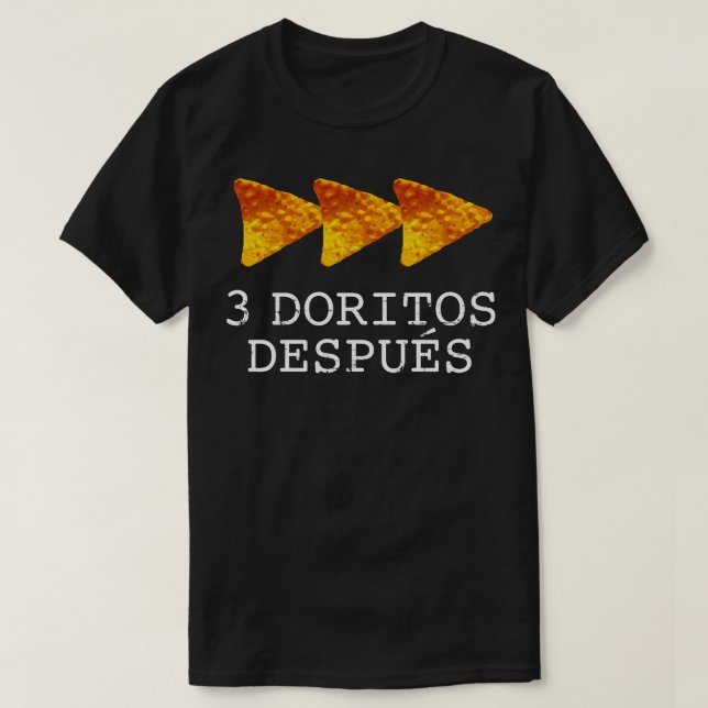 T-shirt 3 Doritos Despues (Design devant)