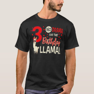 T-shirt 3 Pas De Drame Pour Cette Fête D'anniversaire Lama