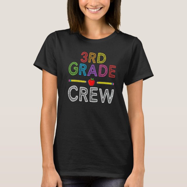 T-shirt 3rd Grade Crew  Third Grade Teacher 1st Day of Sch (Devant)