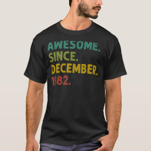 T-shirt 40 Ans Awesome Depuis Décembre 1982 40e Birt