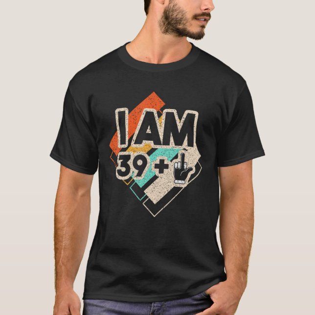 T-shirt 40 Ans I Am 39 1 Middle Finger 1980 Limite (Devant)