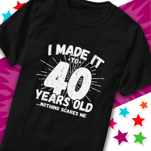 T-shirt 40 ans vieux mème sarcastique drôle 40ème annivers