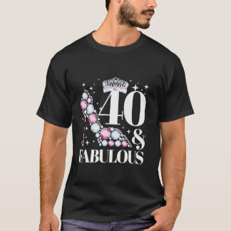 T-shirt 40 Et Fabuleux 40e anniversaire comme une reine