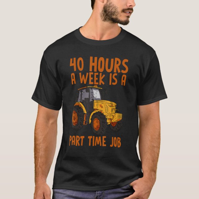 T-shirt 40 Heures Par Semaine Est Un Emploi À Temps Partie (Devant)