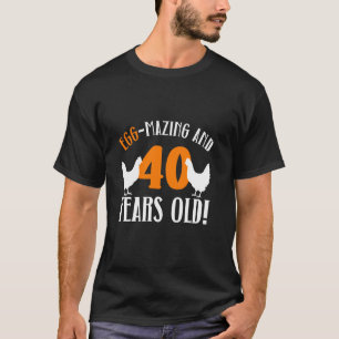 T-shirt 40e anniversaire 40 ans éleveuse de poulets Poulet