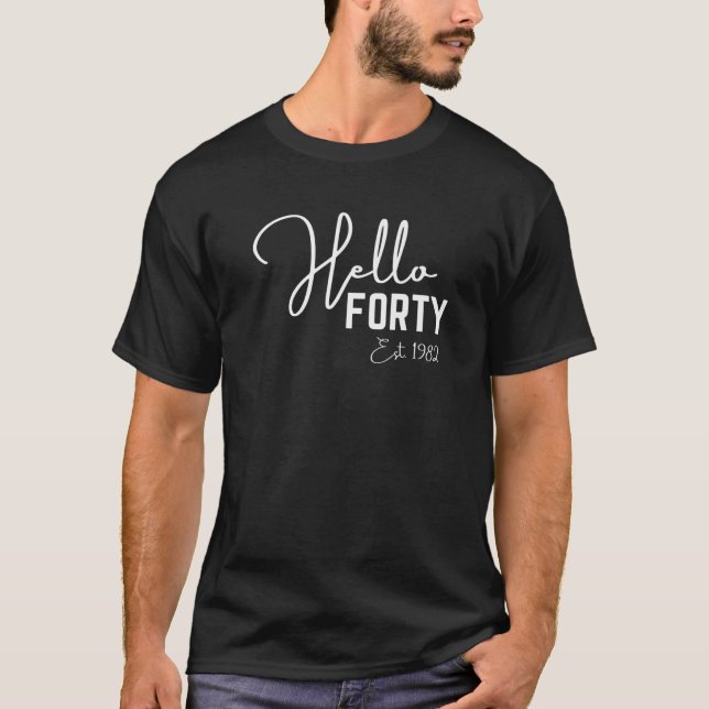 T-shirt 40E Anniversaire Bonjour Quarante Bonjour 40 Est.  (Devant)