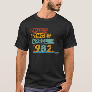 T-shirt 40E Anniversaire De 40 Ans Epic Depuis Avril 198