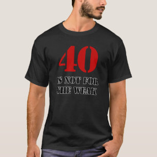 T-shirt 40e anniversaire Gag cadeau