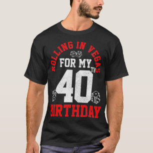 T-shirt 40e anniversaire Las Vegas Trip Rolling Dice Cadea