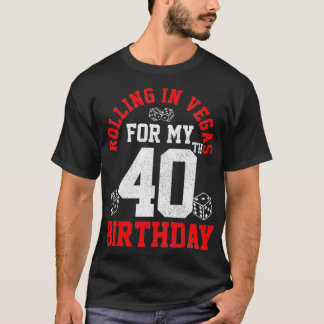 T-shirt 40e anniversaire Las Vegas Trip Rolling Dice Cadea