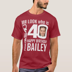 T-shirt 40e anniversaire look qui est 40 nom photo personn