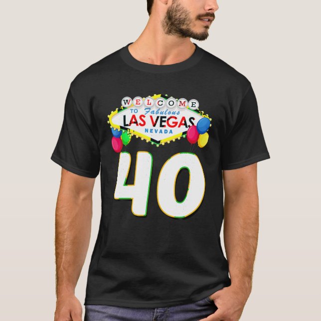 T-shirt 40e anniversaire T Shirt Las Vegas Fabuleux 40 ans (Devant)