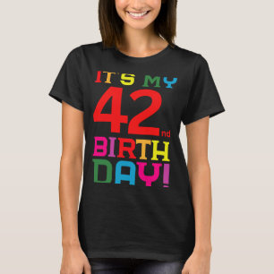 T-shirt 42 Ans Colorful Joyeux Anniversaire C'Est Mon 42e