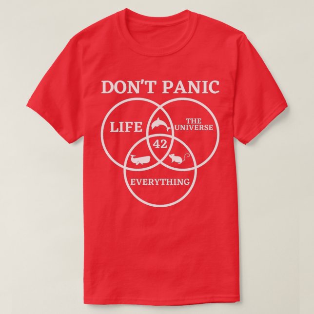 T-shirt 42 Answer to Life Universe and Everything Dont Pan (Design devant)