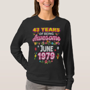 T-shirt 43 Ans D'Être Incroyable Depuis Juin 1979 Annivers