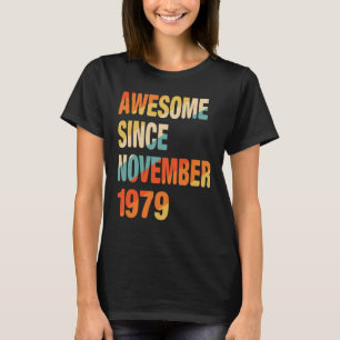 T-shirt 43e anniversaire Awesome depuis novembre 1979 43 A