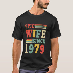 T-shirt 43e anniversaire du Mariage Epic Femme depuis 1979