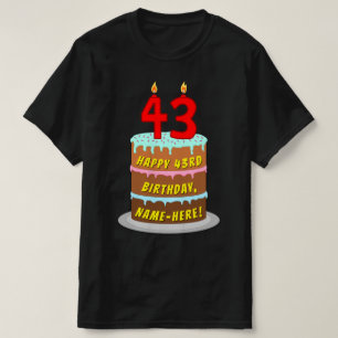 T-shirt 43rd Birthday — Fun Cake & Candles, w/ Custom Name