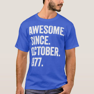 T-shirt 45 Ans Awesome Depuis Octobre 1977 45e Naissance