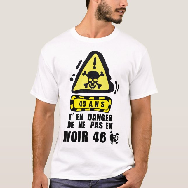 T-shirt 45 ans danger panneau tete mort anniversaire (Devant)