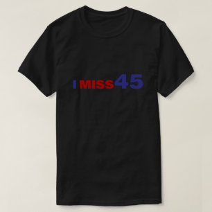 T-shirt 45 me manquent