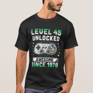 T-shirt 45e Anniversaire Niveau 45 Déverrouillé Awesome je