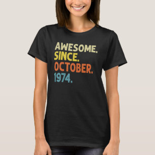T-shirt 48 Ans Awesome Depuis Octobre 1974 48e Birt