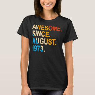 T-shirt 49 ans Vintage stupéfiant depuis août 1973 49t