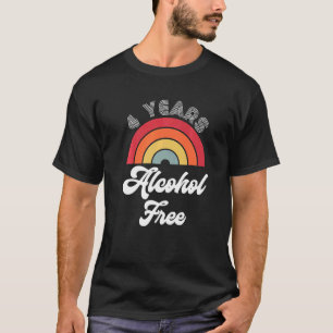 T-shirt 4 Anniversaire Sober Alcohol Free Sobriety Fo